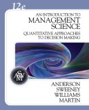 An Introduction to Management Science: A Quantitative Approach to Decision Making (with CD-ROM and Crystal Ball Pro Printed Access Card) (Introduction to Management Science)