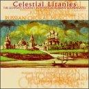 Celestial Litanies-The Ultimate Journey To Mystical Russian Soundscapes