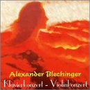 Blechinger: Piano Concerto / Violin Concerto