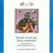 Die Stadt, wo man sagt 'Das ist wunderschön'; Das mutige Kleid (Broschiert)