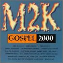 M2K Gospel 2000