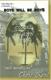 Boys Will Be Boys: Two novellas (Little Big Men and Coral Island Boys)