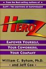 Heroz (tm): Empower Yourself, Your Coworkers, Your Company(Uncorrected Proof)