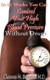 In 12 weeks You Can Control Your High Blood Pressure Without Drugs