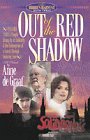 Out of the Red Shadow: A Novel (Hidden Harvest)