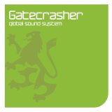 Gatecrasher-Global Sound System