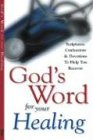 God's Word for Your Healing: Scriptures, Confessions & Devotions to Help You Recover
