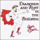 Joan Baez - Diamonds And Rust In The Bullring Album