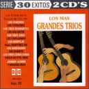 Grandes Trios: 30 Exitos