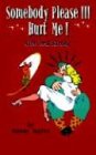 Somebody Please!!! Hurt Me!: (The Red Baron!)