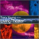 Tracy Young Remixes: Living Theater