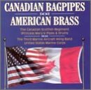 Canadian Bagpipes American Brass