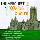 The Very Best of Welsh Choirs