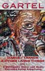 Gartel- Trance, Dance and Other Living Things Vol. 1