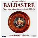 Balbastre: Pi&egrave;ces pour Clavecin, Airs Choisis D'Op&eacute;ras