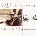 Quiet Times, Vol. 3