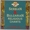 Serbian and Bulgarian Religious Chants