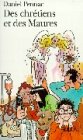 Des chr�tiens et des maures