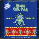 Mucho Cha Cha: Best of Cha Cha Cha
