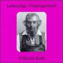 Lebendige Vergangenheit: Wilhelm Rode