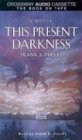 This Present Darkness (2 cassettes)
