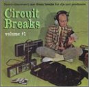 Circuit Breaks, Vol. 1: Raw Drum Breaks for DJs and Producers