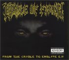 From the Cradle to Enslave