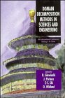 Domain Decomposition Methods in Sciences and Engineering