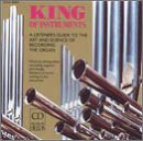 King of Instruments: A Listener's Guide to the Art and Science of Recording the Organ