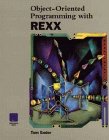 Object-Oriented Programming With Rexx
