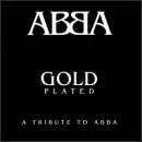 ABBA Gold Plated, Vol. 1: Tribute to ABBA