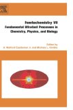 Femtochemistry VII: Fundamental Ultrafast Processes in Chemistry, Physics, and Biology