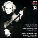 Henri Dutilleux: L'arbe des songes (Concerto for Violin & Orchestra) / Timbres, Espace, Mouvement ou "La nuit &eacute;toil&eacute;e" / Myst&egrave;re de l'instant, for 24 strings, cimbalom & percussion - Isabelle van Keulen / Bamberger Symphoniker / Marc Soustrot