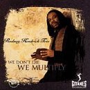 We Don't Die, We Multiply
