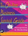 The On-Line Business Survival Guide in Management & Marketing Featuring the Wall Street Journal Interactive Edition