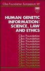 Human Genetic Information: Science, Law and Ethics - No. 149 (CIBA Foundation Symposia Series)