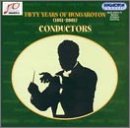 50 Years of Hungaroton 1951-2001: Conductors