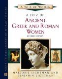 A to Z of Greek and Roman Women (A to Z of Women)