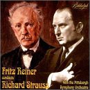 Fritz Reiner Conducts Richard Strauss