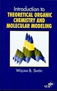 Introduction to Theoretical Organic Chemistry and Molecular Modeling