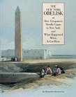 The New York Obelisk or How Cleopatra's Needle Came to New York and What Happened When It Got Here