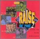 Raise Da' Roof, Vol. 2: Live in New Orleans