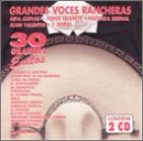 Grandes Voces Rancheras: 30 Exitos