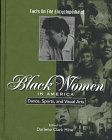 Facts on File Encyclopedia of Black Women in America: Dance, Sports, and Visual Arts (Facts on File Encyclopedia of Black Women in America)
