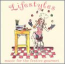 Lifestyles: Music for the Festive Gourmet