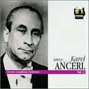 Edition Karel Ancerl, Vol.1