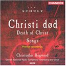 Johann Abraham Peter Schulz: Christi d&oslash;d (The Death of Christ); Songs