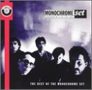 Tomorrow Will Be Too Long: The Best of the Monocrome Set