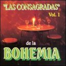 Las Consagradas De La Bohemia, Vol. 1