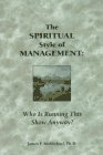 The Spiritual Style of Management: Who Is Running This Show Anyway?